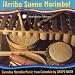 Arriba Suena Marimba: Currulao Marimba Music from Colombia