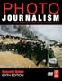 Photojournalism: The Professional's Approach
