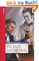 Dr. Jekyll und Mr. Hyde: Der Mann mit den zwei Gesichtern