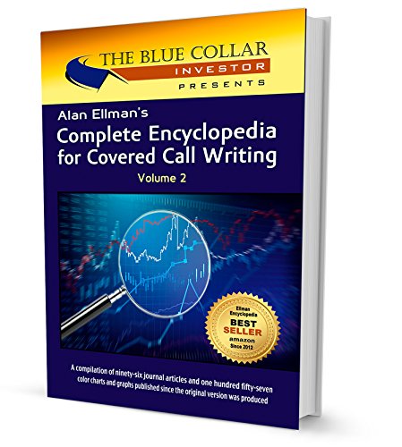 Alan Ellman's Complete Encyclopedia For Covered Call Writing Volume-2