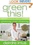 Green This! Volume 1: Greening Your Cleaning