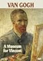 Van Gogh - A Museum for Vincent (1990)