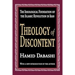 Theology of Discontent: The Ideological Foundation of the Islamic Revolution in Iran