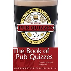The Wordsworth Book of Pub Quizzes (Wordsworth Reference)
