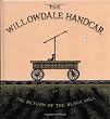 The Willowdale Handcar: Or the Return of the Black Doll