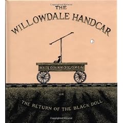 The Willowdale Handcar: Or the Return of the Black Doll
