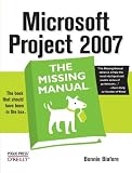Microsoft Project 2007: The Missing Manual