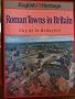 English Heritage Book of Roman Towns in Britain