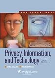 Privacy, Information, and Technology, Third Edition (Aspen Electives)