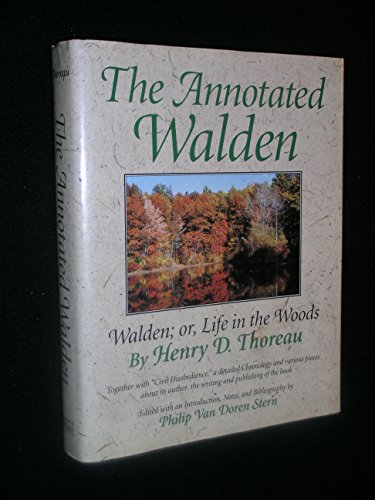 the annotated walden or life in the woods together with civil disobedience