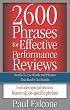 2600 Phrases for Effective Performance Reviews: Ready-to-Use Words and Phrases That Really Get Results