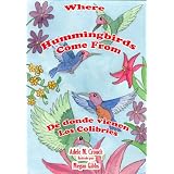 WhereHummingbirdsComeFromBilingualSpanish-English(SpanishEdition)