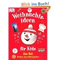 Weihnachtsideen f�r Kids: 50 Sachen zum Selbermachen