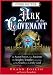 Opening the Ark of the Covenant: The Secret Power of the Ancients, the Knights Templar Connection, And the Search for the Holy Grail