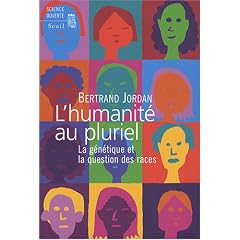 L'humanit� au pluriel : La g�n�tique et la question des races