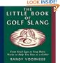 THE LITTLE BOOK OF GOLF SLANG