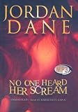 No One Heard Her Scream