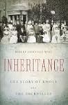 Inheritance: The Story of Knole and t...