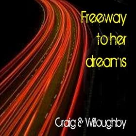 Freeway to Her Dreams