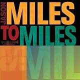 Miles to Miles: in the Spirit of Miles