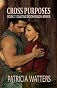 Cross Purposes (Book 7: Dancing Moon Ranch Series)