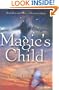 Magic's Child (Magic Or Madness)