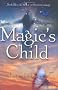 Magic's Child (Magic Or Madness)
