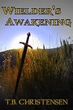 Wielder`s Awakening (Wielder Trilogy)
