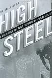 High Steel: The Daring Men Who Built the World's Greatest Skyline (0060004347) by Rasenberger, Jim