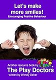 Let's make more smiles! : encouraging positive behaviour
