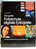 Produkt-Bild: Die gro&szlig;e Fotoschule digitale Fotografie