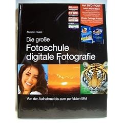 Die gro�e Fotoschule digitale Fotografie