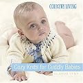 Country Living Cozy Knits For Cuddly Babies (Hardcover)