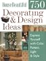 House Beautiful 750 Decorating & Design Ideas: Express Yourself with Color, Pattern, Light & Style