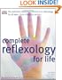 Complete Reflexology for Life