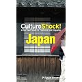 Japan (Cultureshock!): A survival guide to customs and etiquette (Cultureshock Japan: A Survival Guide to Customs & Etiquette)