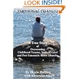 Emotional Triangle: A True Story Of Overcoming Childhood Trauma, Years Of Grief, And Post Traumatic Stress Disorder by Blazie Holling and Alexandra Aina