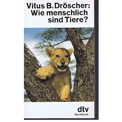 Wie menschlich sind Tiere?