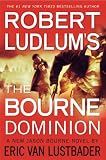 Robert Ludlum`s (TM) The Bourne Dominion (Jason Bourne)