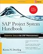 SAP&reg; Project System Handbook (Essential Skills (McGraw Hill))