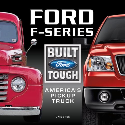 Ford F-Series: America's Pickup Truck by William Scheller