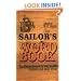 The Sailor's Word Book: The Classic Source for Over 14,000 Nautical and Naval Terms