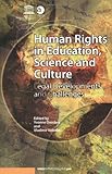 Human rights in education, science, and culture : legal developments and challenges
