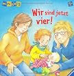 ministeps� B�cher: Wir sind jetzt vier!: Ab 24 Monaten