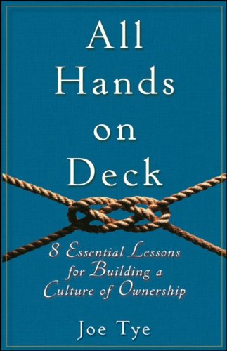 All Hands on Deck: 8 Essential Lessons for Building a Culture of Ownership