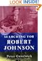 Searching for Robert Johnson: The Life and Legend of the "King of the Delta Blues Singers"