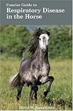 View Book 'Concise Guide to Respiratory Disease in the Horse (Concise Guide series)'