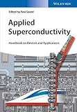 Applied Superconductivity: Handbook on Devices and Applications (Encyclopedia of Applied Physics)