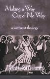 Making a Way Out of No Way