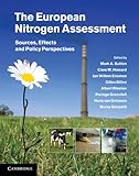 The European nitrogen assessment : sources, effects, and policy perspectives